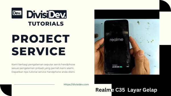 Tutorial: Cara Memperbaiki Realme C35 dengan Masalah Layar Gelap Akibat Masuk Air